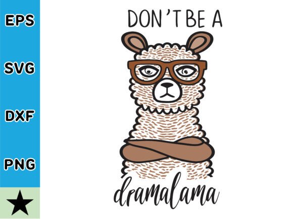 Adult Don't Be a Dramallama T-shirt SVG