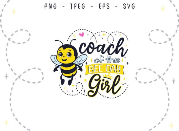 Bee Day Coach of the Birthday Girl SVG