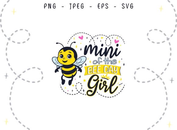 Bee Day Mini of the Birthday Girl SVG