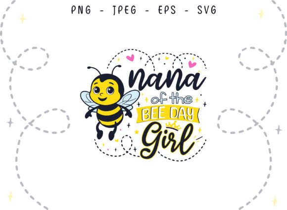 Bee Day Nana of the Birthday Girl SVG