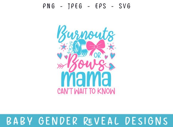 Burnout Bows Mama Baby Gender Reveal SVG