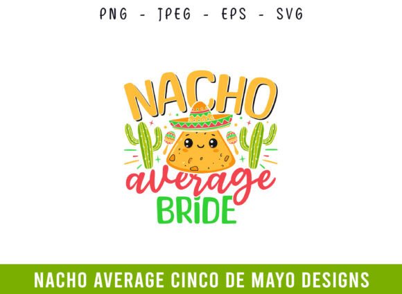 Nacho Average Bride Cinco De Mayo SVG