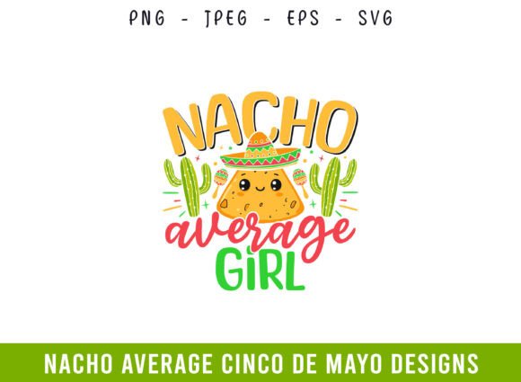 Nacho Average Girl Cinco De Mayo SVG