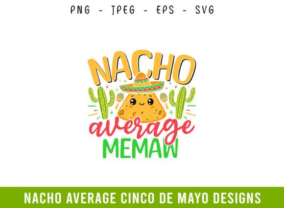 Nacho Average Memaw Cinco De Mayo SVG