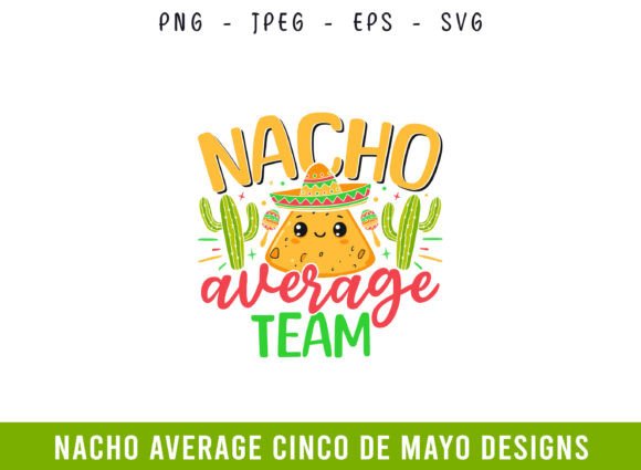 Nacho Average Team Cinco De Mayo SVG