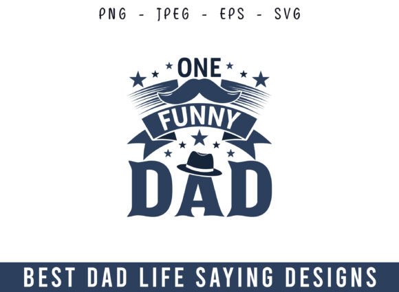 One Funny Dad Best Dad Life Design SVG