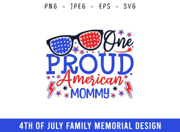 One Proud American Mommy 4th of July SVG