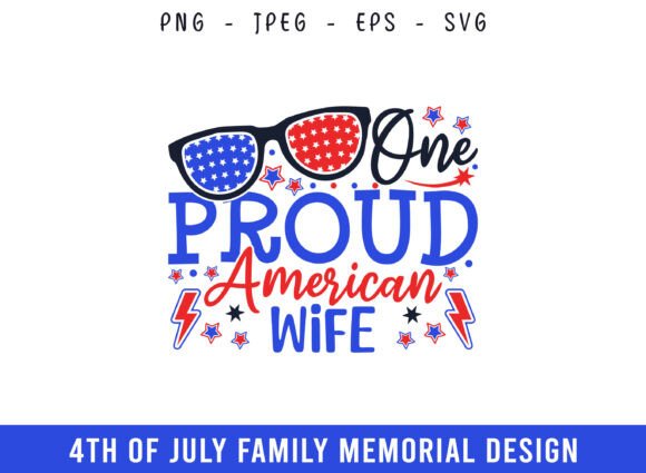 One Proud American Wife 4th of July SVG