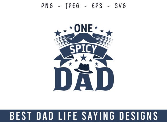 One Spicy Dad Best Dad Life Design SVG