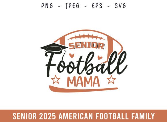 Proud Senior 2025 Football Mama SVG