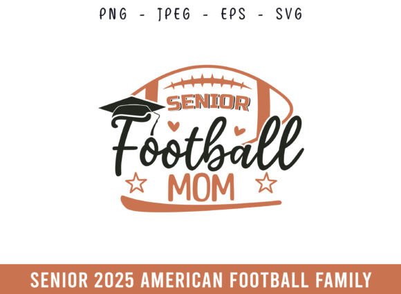 Proud Senior 2025 Football Mom SVG