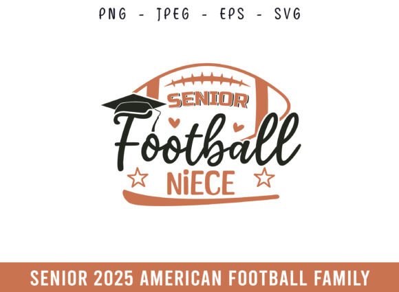 Proud Senior 2025 Football Niece SVG